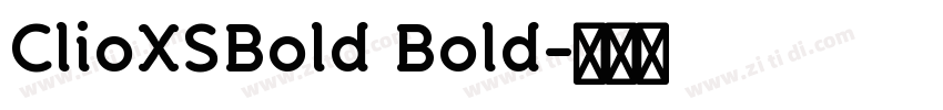 ClioXSBold Bold字体转换